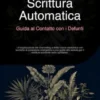 Scrittura Automatica: Guida al Contatto con i Defunti