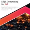 Secure Edge Computing for IoT
