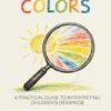 Seeing and Feeling Beyond Colors