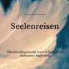 Seelenreisen