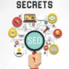 SEO Secrets - How to Dominate Search Rankings and Drive Traffic
