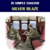 Sherlock Holmes in Simple English: Silver Blaze