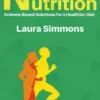 Simple Nutrition - Science-Based Solutions for a Healthier Diet