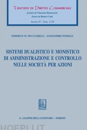 Sistemi dualistico e monistico di amministrazione e controllo nelle società per azioni - e-Book