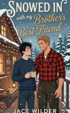 Snowed In with my Brother’s Best Friend
