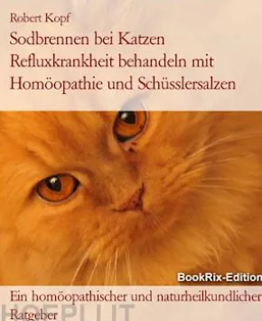 Sodbrennen bei Katzen Refluxkrankheit behandeln mit Homöopathie und Schüsslersalzen