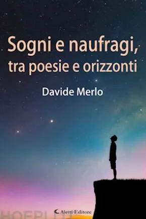 Sogni e naufragi, tra poesie e orizzonti