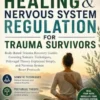 SOMATIC HEALING & NERVOUS SYSTEM REGULATION FOR TRAUMA SURVIVORS