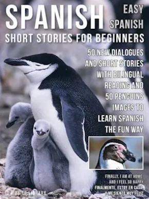 Spanish Short Stories For Beginners (Easy Spanish)