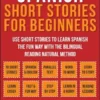 Spanish Short Stories For Beginners (Vol 2)