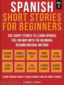 Spanish Short Stories For Beginners (Vol 2)