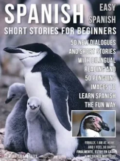 Spanish Short Stories For Beginners (Easy Spanish)