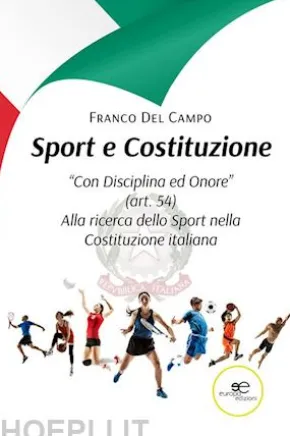 Sport e Costituzione. “Con Disciplina ed Onore”