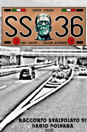 SS36 - Die Italien Autobahn