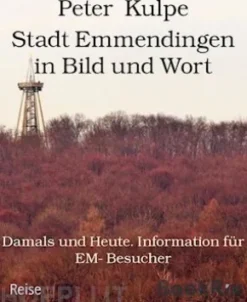 Stadt Emmendingen in Bild und Wort