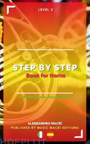 STEP by STEP Book for Horns Level 2 Italian/Spanish