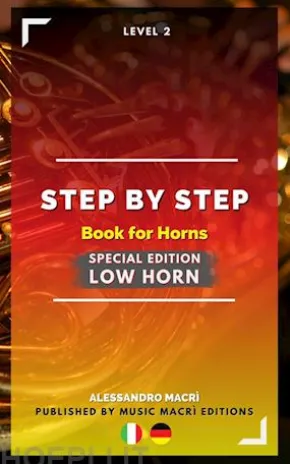 STEP by STEP Book for Horns SPECIAL EDITION Low Horn Level 2 Italian/German