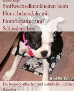 Stoffwechselkrankheiten beim Hund behandeln mit Homöopathie und Schüsslersalzen