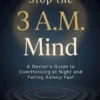 Stop the 3 A.M Mind
