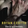 Storia accidentata del mio corpo
