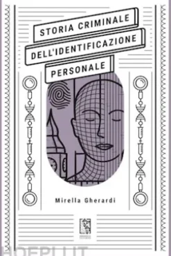 Storia criminale dell'identificazione personale