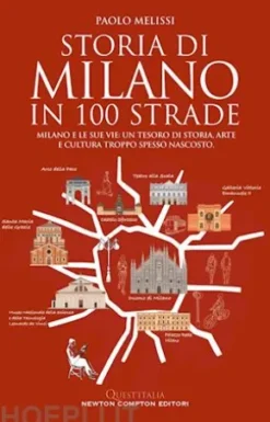 Storia di Milano in 100 strade