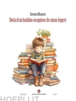 Storia di un bambino coraggioso che amava leggere