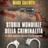 Storia mondiale della criminalità