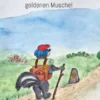 Streifi und das Geheimnis der goldenen Muschel