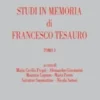 Studi in memoria di Francesco Tesauro