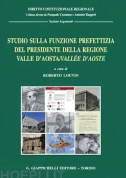 Studio sulla funzione prefettizia del Presidente della Regione Valle d’Aosta/Vallée d’Aoste - e-Book