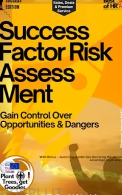 Success Factor Risk Assessment – Gain Control Over Opportunities & Dangers