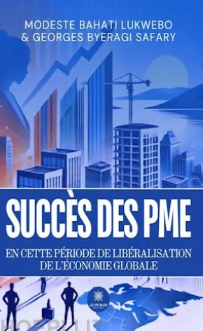 Succès des PME en cette période de libéralisation de l’économie globale