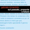 Sul passato, presente e futuro