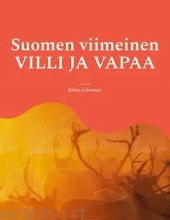 Suomen viimeinen VILLI JA VAPAA
