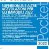 Superbonus e agevolazioni per gli immobili 2022