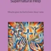 Supernatural Help