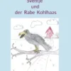Sventje und der Rabe Kohlhaas