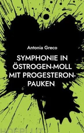 Symphonie in Östrogen-Moll mit Progesteron-Pauken