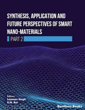 Synthesis, Application and Future Perspectives of Smart Nano materials (Part 2)