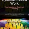 Systemic Board Work: Visual Mapping for Coaching & Counseling