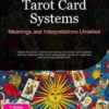 Tarot Card Systems: Meanings and Interpretations Unveiled