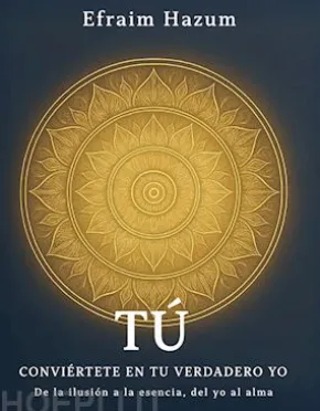 TÚ - Conviértete en tu verdadero Yo