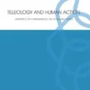 Teleology and Human Action