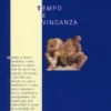 Tempo e vinganza (II Premio Ramón Piñeiro 2002)