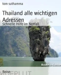 Thailand alle wichtigen Adressen