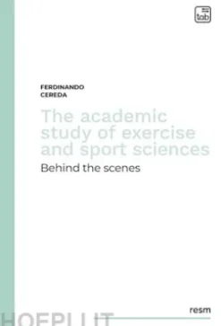 The academic study of exercise and sport sciences