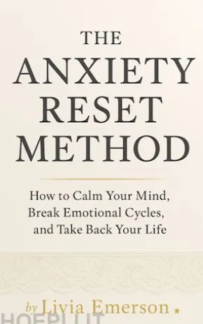 The Anxiety Reset Method