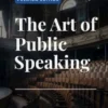 The Art of Public Speaking