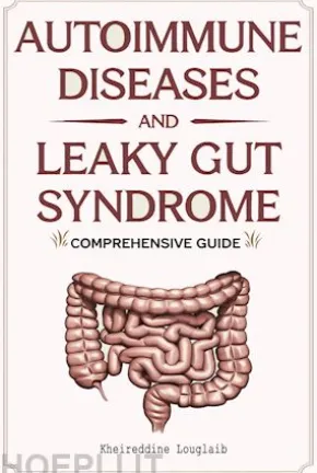 The Autoimmune-Leaky Gut Connection